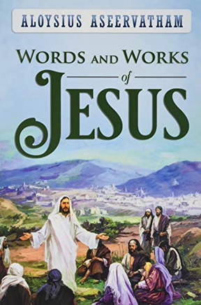 Words and Works of Jesus