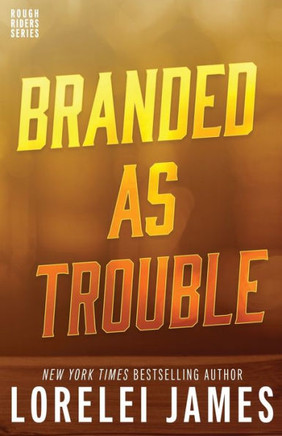 Branded As Trouble