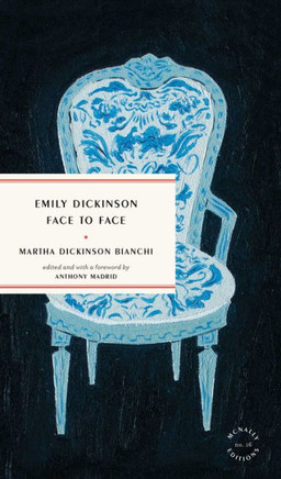 Emily Dickinson Face To Face - 9781946022585