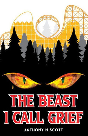 The Beast I Call Grief - 9781088125595