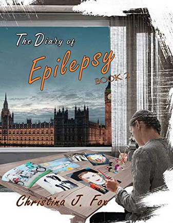 A Diary of Epilepsy Book 2 A Diary of Epilepsy Book 2