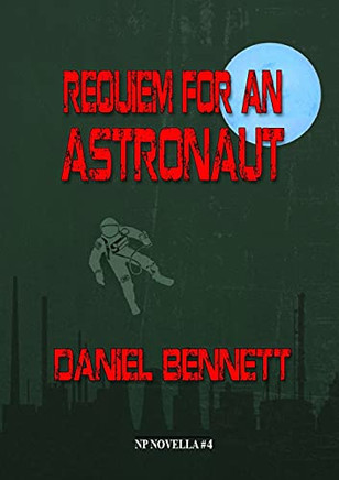 Requiem For An Astronaut (Np Novella)