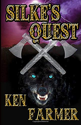 SILKE'S QUEST: A Silke Justice Novel