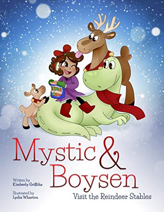 Mystic and Boysen Visit the Reindeer Stables - 9781735081755