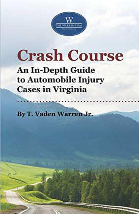 Crash Course: An In-Depth Guide to Automobile Injury Cases in Virginia