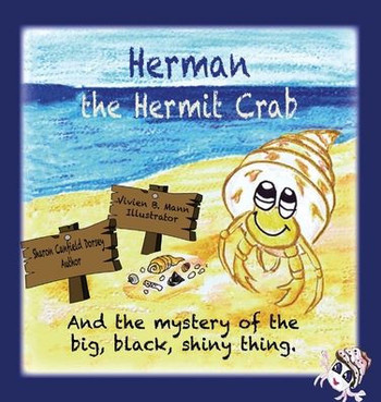 Herman the Hermit Crab: and the mystery of the big, black, shiny thing