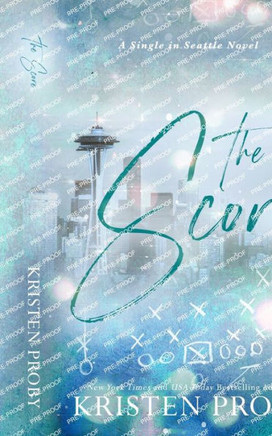 The Score: A Single In Seattle Novel - 9781633501430
