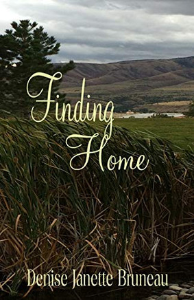 Finding Home by Deniseanette Bruau
