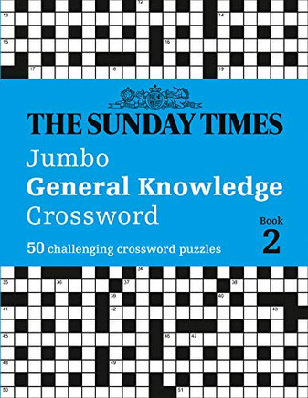 The Sunday Times Jumbo General Knowledge Crossword: Book 2: 50 Challenging Crossword Puzzles