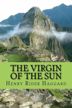 The Virgin Of The Sun - 9781544006079