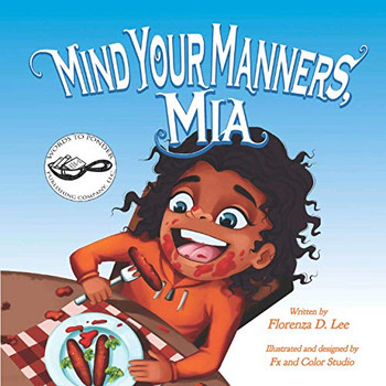 Mind Your Manners, Mia: A Book About Manners