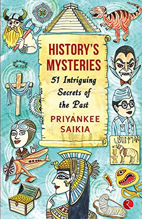 History??S Mysteries: 51 Intriguing Secrets Of The Past