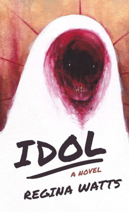 Idol: A Horror Novel - 9781957469027