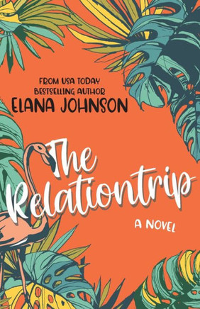 The Relationtrip: A Slow Burn Travel Romance