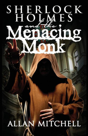 Sherlock Holmes & The Menacing