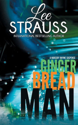 Gingerbread Man: A Marlow and Sage Mystery (Nursery Rhyme Suspense)