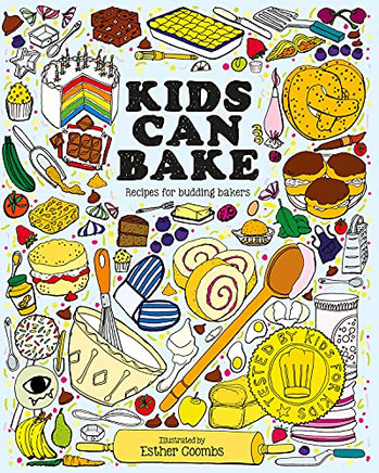 Kids Can Bake : Super-Simple Recipes for Budding Bakers
