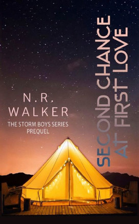 Second Chance At First Love: Prequel To The Storm Boys Series - 9781925886825