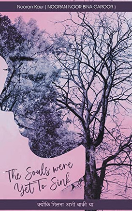 The Souls Were Yet To Sink Kyunki Milna Abhi Baaki Tha