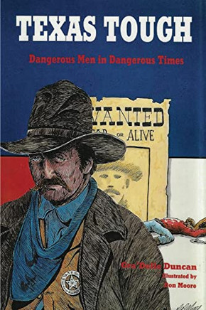 Texas Tough: Dangerous Men In Dangerous Times