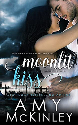 Moonlit Kiss: A Venice Romance