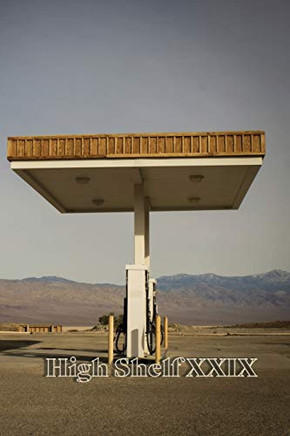 High Shelf Xxix: April 2021