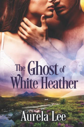 The Ghost Of White Heather