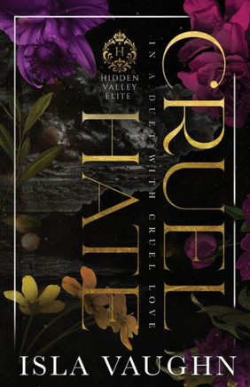 Cruel Hate: A Dark College Sports Romance (Hidden Valley Elite) - 9781951919498