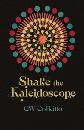 Shake The Kaleidoscope - 9781788641463