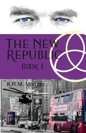 The New Republic: Old Dreams. New Nightmares. (The Tavish Stewart Adventures)