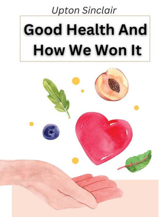 Good Health And How We Won It: The New Hygiene - 9781805477990