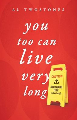 You Too Can Live Very Long - 9783982519302