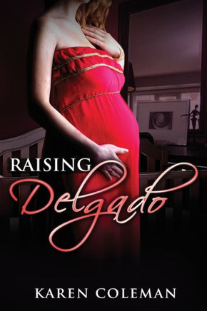 Raising Delgado : Arkansas Heat