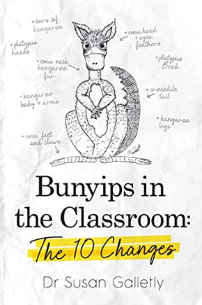 Bunyips in the Classroom: The 10 Changes