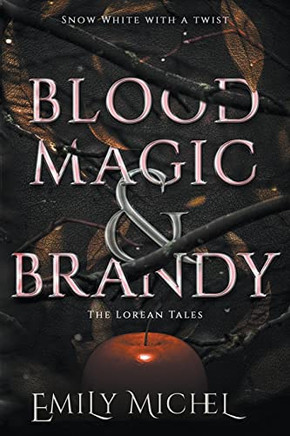 Blood Magic and Brandy (The Lorean Tales)