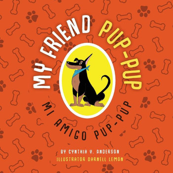 My Friend Pup-Pup : Mi Amigo Pup-Pup - 9781732790100