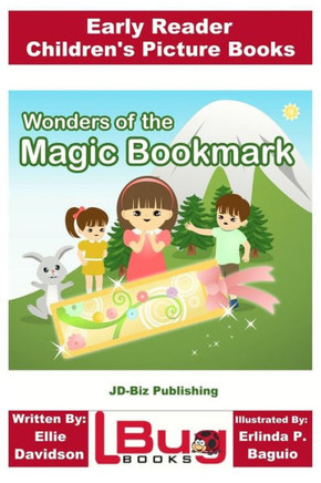 Wonders Of The Magic Bookmark - Early Reader - Children'S Picture Books