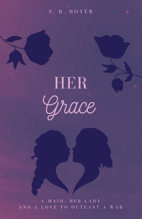 Her Grace (Grace, Fire & Reign) - 9780645601602