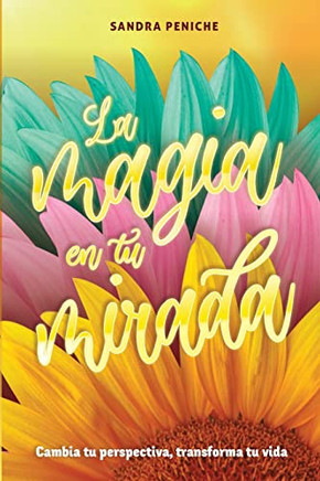 La Magia En Tu Mirada (Spanish Edition)