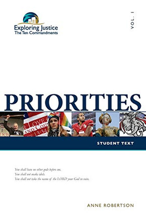 Priorities (Exploring Justice: The Ten Commandments)