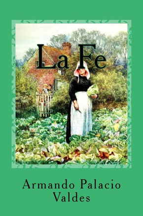 La Fe (Spanish Edition) - 9781544740263