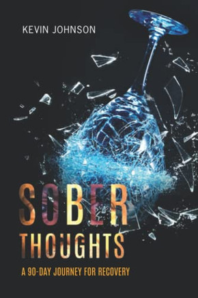 Sober Thoughts: A 90 Day Journey For Recovery