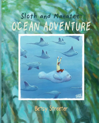 Sloth and Manatee: Ocean Adventure