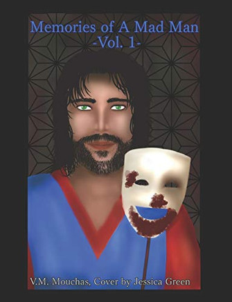 Memories of A Mad Man Vol. 1 (The Memories of Laguna)