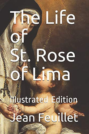 The Life of St. Rose of Lima-illustrated Edition
