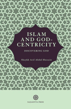 Islam and God-Centricity: Discovering God