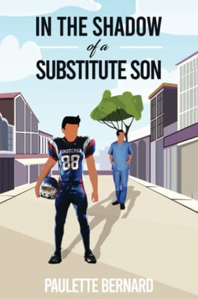In The Shadow Of A Substitute Son