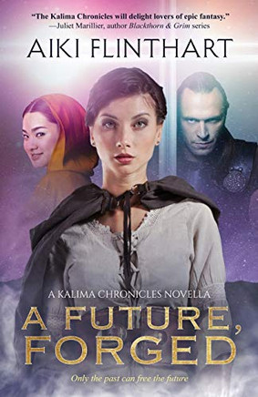 A Future, Forged (Kalima Chronicles)