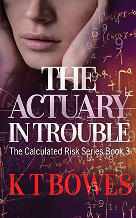 The Actuary In Trouble: A Rural English Affair (The Calculated Risk)