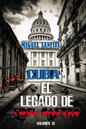 Cuba El Legado De Fidel Castro (Spanish Edition) - 9781544921440